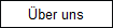 �ber uns